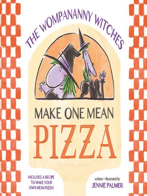 cover image of The Wompananny Witches Make One Mean Pizza